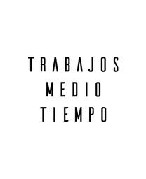 Trabajos Medio tiempo